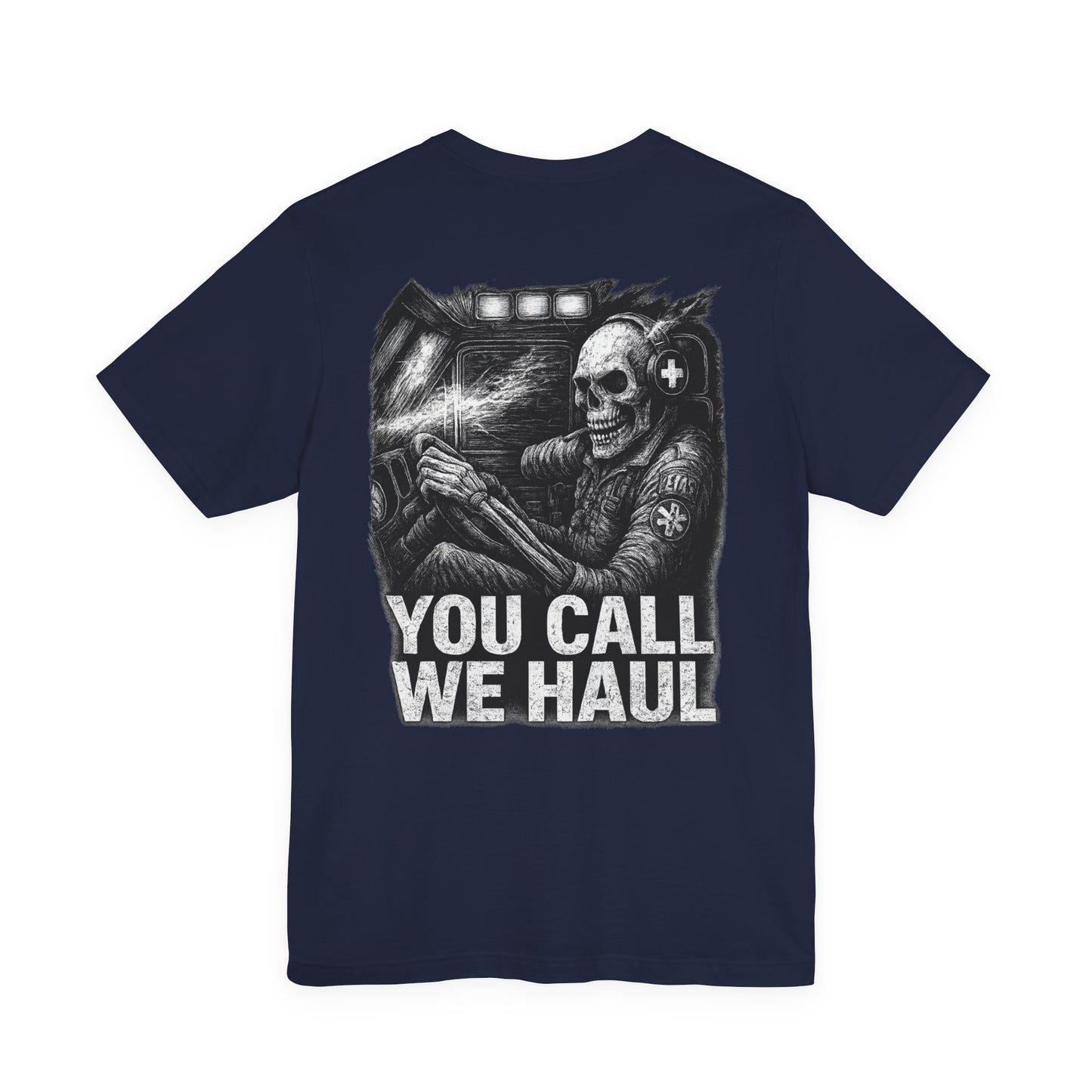 Meat Medic – “You Call, We Haul” EMS Skull Tee