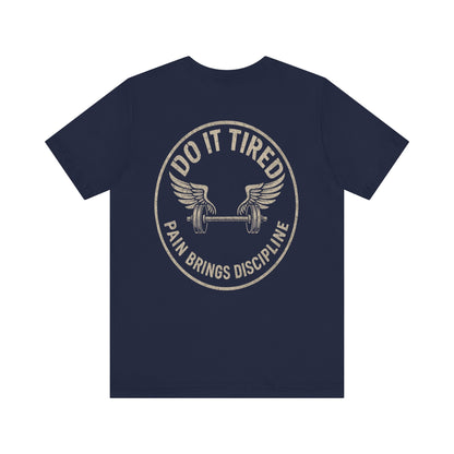 Gym/Workout/Motivational Fitness Tee