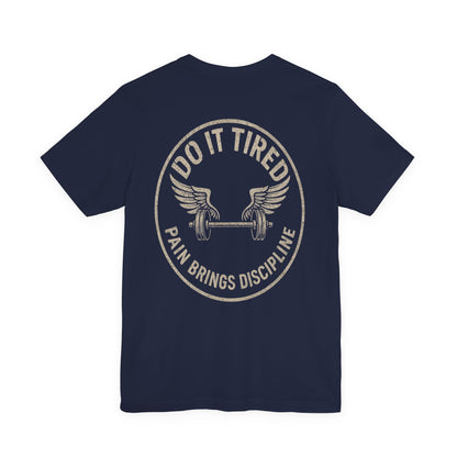 Gym/Workout/Motivational Fitness Tee