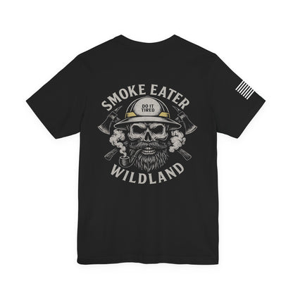 Wildland Firefighter Graphic Tee, Smoke Eater Shirt