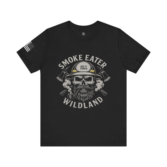 Wildland Firefighter Graphic Tee, Smoke Eater Shirt