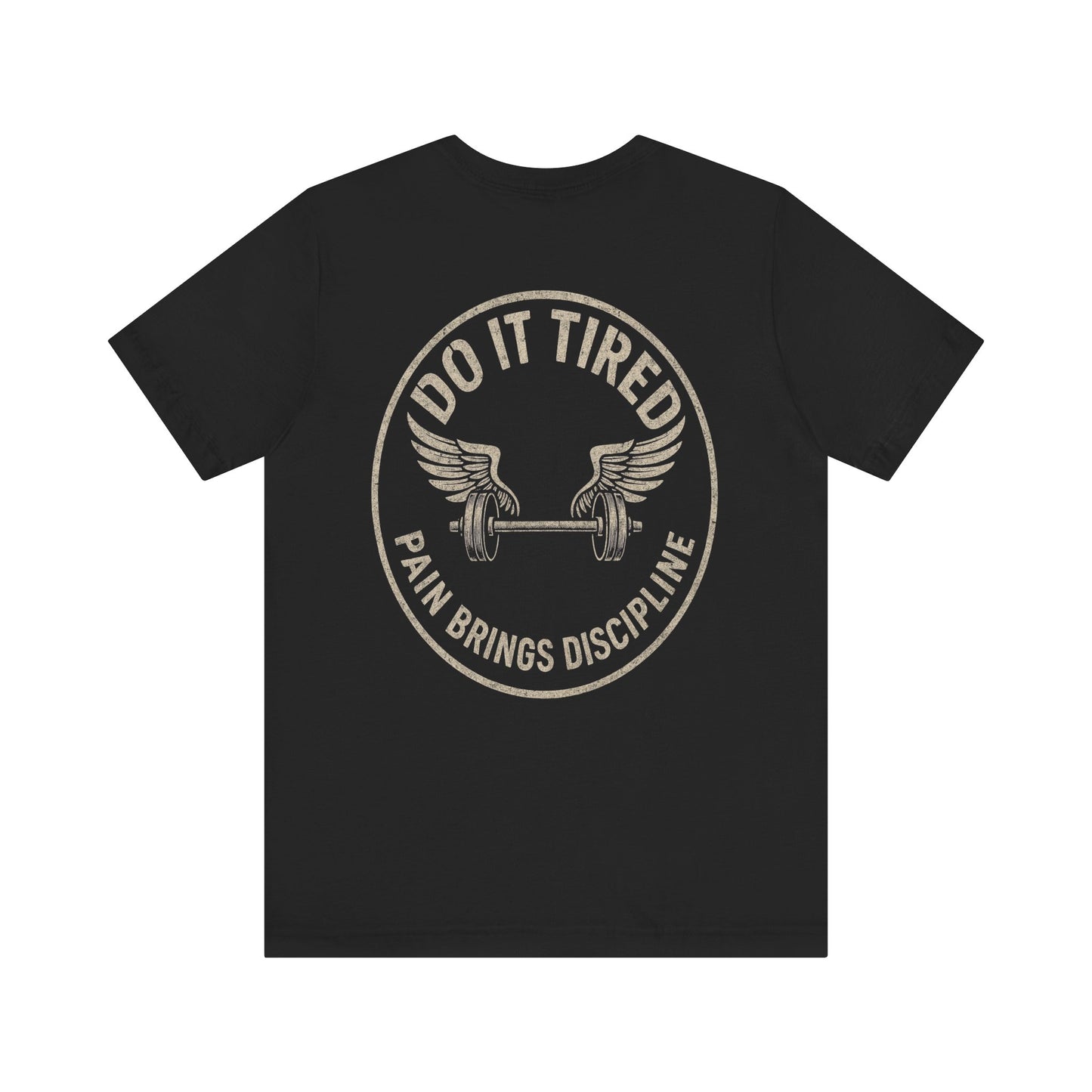 Gym/Workout/Motivational Fitness Tee