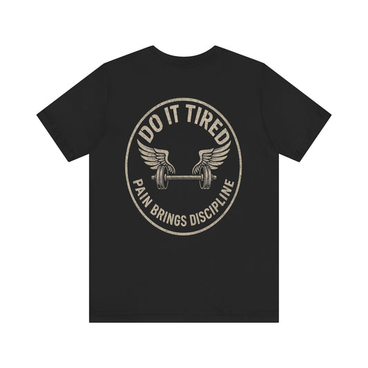 Gym/Workout/Motivational Fitness Tee
