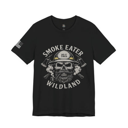 Wildland Firefighter Graphic Tee, Smoke Eater Shirt